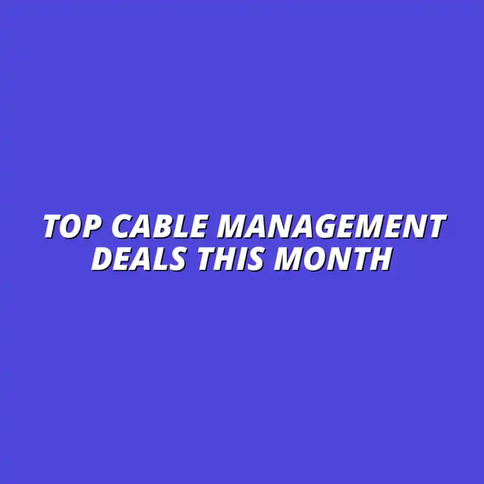 best cable management systems on sale this month