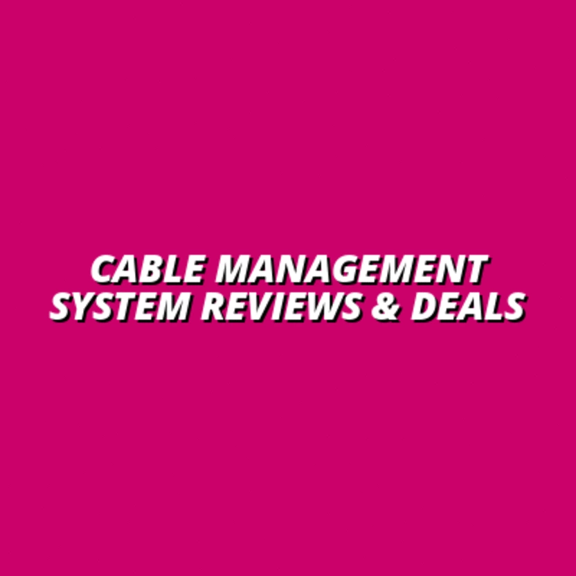 Cable Management System Reviews & Deals
