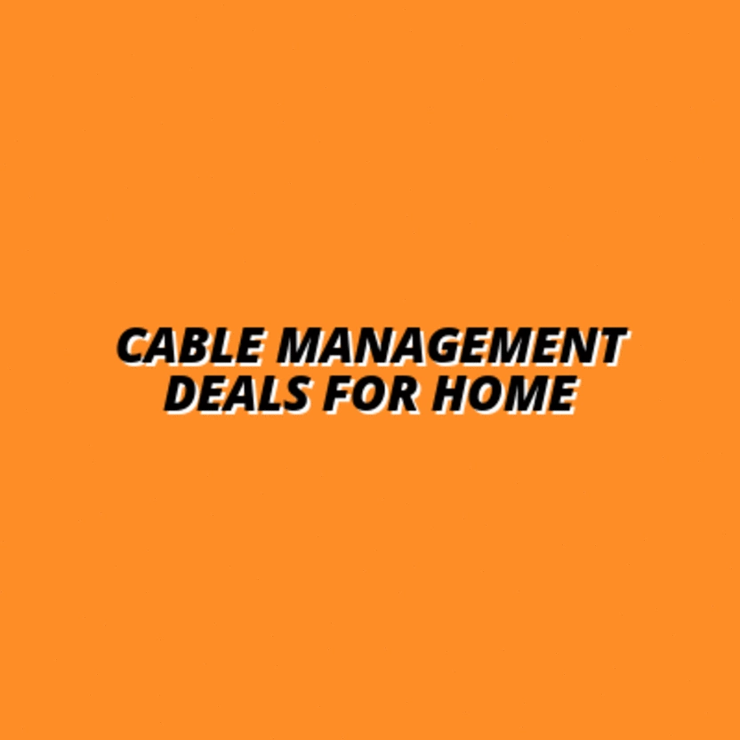 cable management deals for those working from home